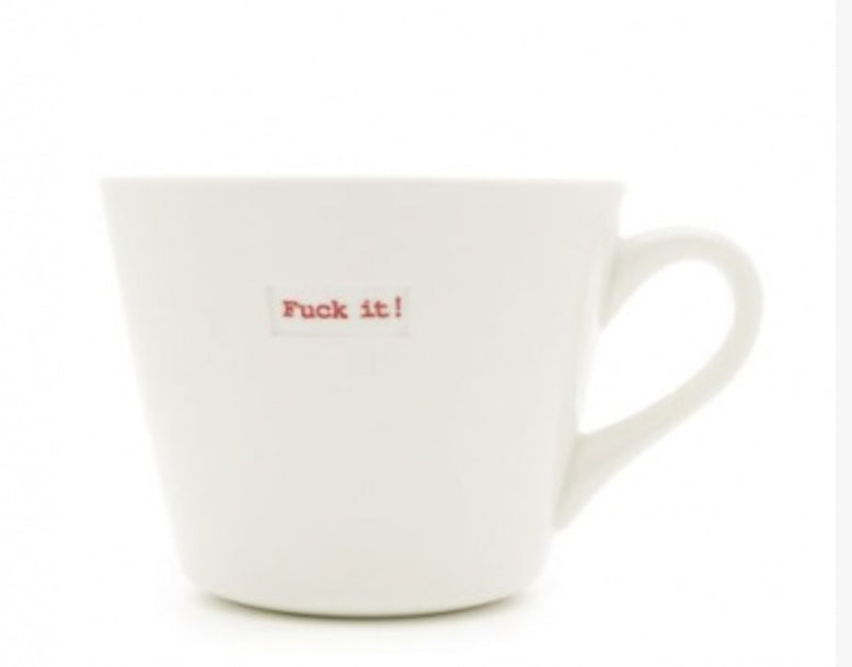 Keith Brymer Jones Fuck It Medium Bucket Mug 350ml