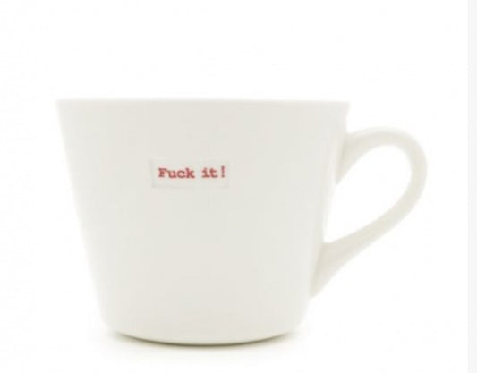 Keith Brymer Jones Fuck It Medium Bucket Mug 350ml