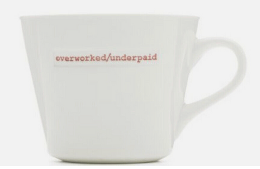 Keith Brymer Overworked / Underpaid  Bucket Mug 350ml