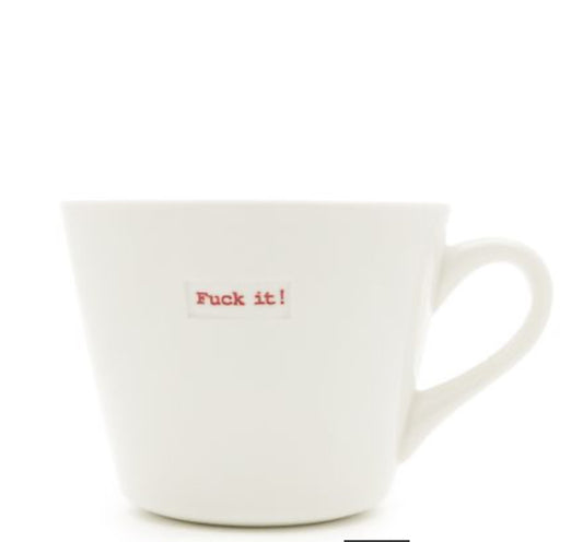 Keith Brymer Jones Fuck It Medium Bucket Mug 350ml